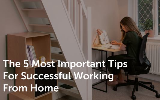 Five Top Tips For Successful Working From Home